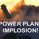 Power Plant Implosion – Close-up Video!