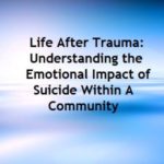 Life After Trauma