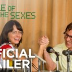 “Battle of the Sexes” – Emma Stone is Queen. Scratch that. Emma Stone is King.