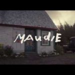 “Maudie” – A Love Story That Stirs Memories