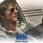 “American Made” – Almost Unbelievable