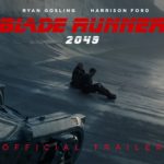 “Blade Runner 2049” – Was the 35 Year Wait Worth It?