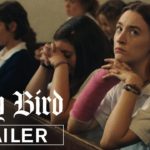 “Lady Bird” – Will Make You Think Hard about What You Say