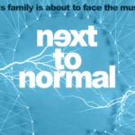 3 – Next to Normal, Playhouse