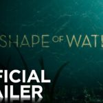 “The Shape of Water” – I Give It Two Fingers