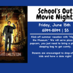 School’s Out Movie Night