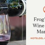 Hotel Del Frogs Leap Wine Dinner March 19 rtsd