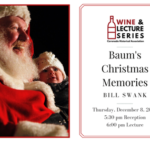 Baum’s Christmas Memories Wine & Lecture