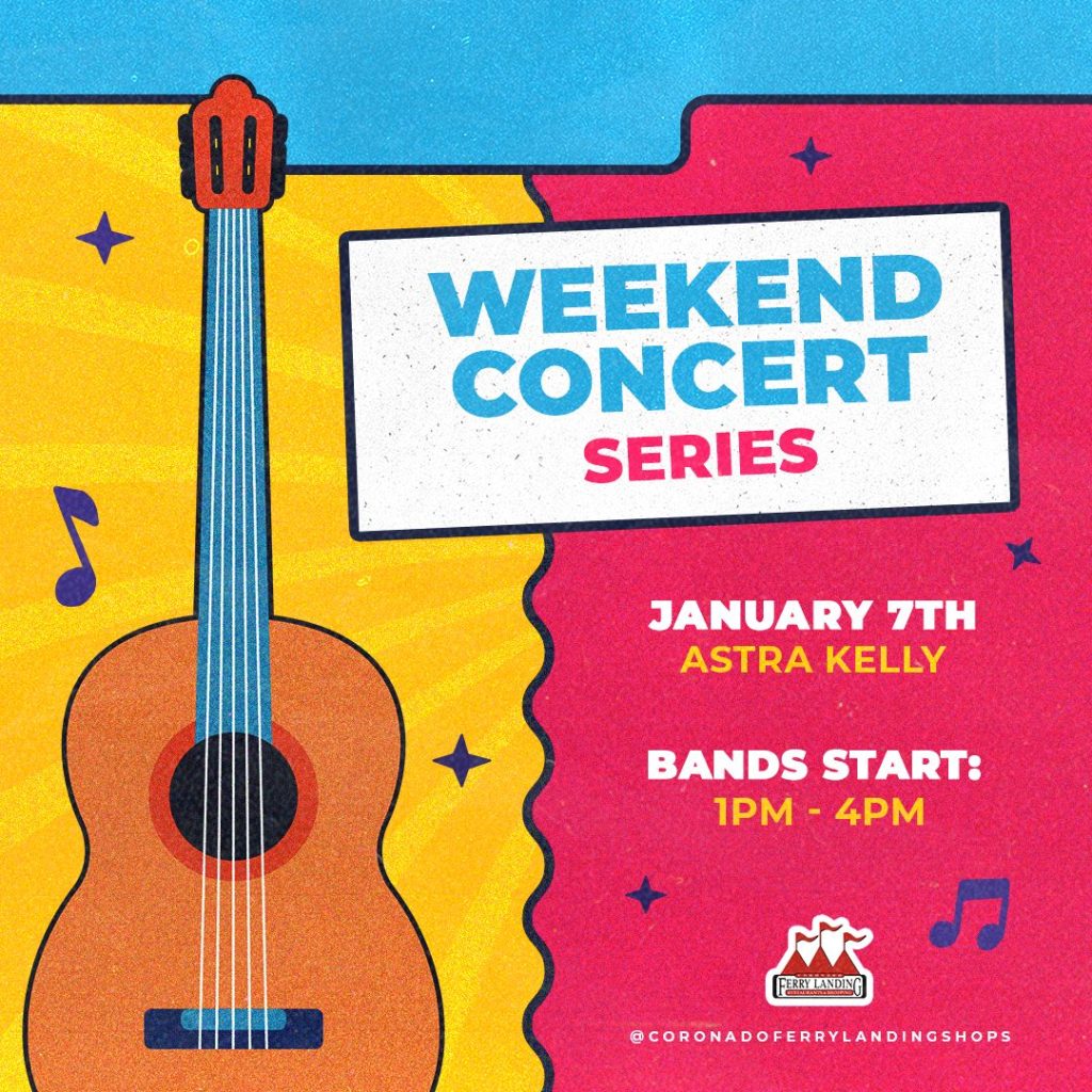 Ferry Landing Weekend Concert Series January 2024 Coronado Times
