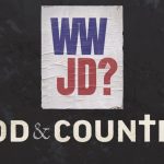 God & Country WWJD