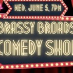 Brassy Broads Comedy Show