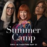 “Summer Camp” – Stellar Cast that Doesn’t Deliver